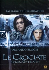 Copertina  Le crociate = Kingdom of heaven