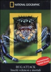 Copertina  Bug attack : insetti velenosi e mortali