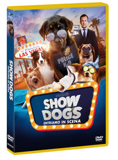 Copertina  Show dogs : entriamo in scena