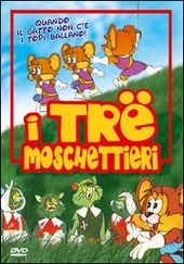 Copertina  I tre moschettieri : quando il gatto non c'è i topi ballano!