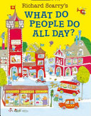 Copertina  Richard Scarry's what do people do all day?