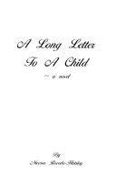 Copertina  A long letter to a child : a novel