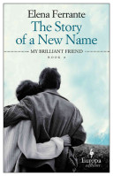 Copertina  The story of a new name : book two, the neapolitan novels : youth