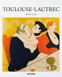 Copertina  Henri De Toulouse-Lautrec, 1864-1901 : il teatro della vita