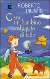 Copertina  C'era un bambino profumato di latte