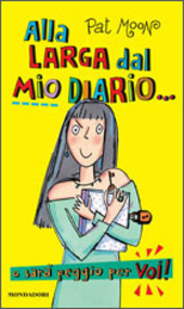 Copertina  Alla larga dal mio diario... o sarà peggio per voi!