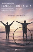 Copertina  L'amore oltre la vita : l'ipnosi regressiva e il segreto della reincarnazione