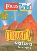 Copertina  Le più incredibili curiosità sulla natura selvaggia
