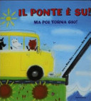 Copertina  Il ponte è su! : ma poi torna giù