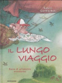 Copertina  Il lungo viaggio : storia di un'amicizia avventurosa