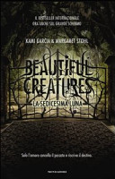 Copertina  Beautiful creatures. La sedicesima luna