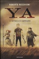 Copertina  Ya : la battaglia di Campocarne