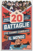 Copertina  Le 20 battaglie che hanno cambiato il mondo