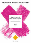 Copertina  Zitta! : le parole per fare pace con la storia da cui veniamo