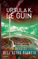 Copertina  I reietti dell'altro pianeta : un'ambigua utopia