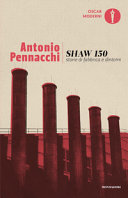 Copertina  Shaw 150 : storie di fabbrica e dintorni