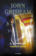 Copertina  I casi di Theodore Boone. Il complice