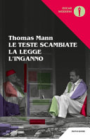 Copertina  Le teste scambiate ; La legge ; L'inganno