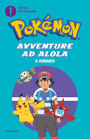 Copertina  Pokémon. Avventure ad Alola : il romanzo