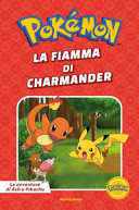 Copertina  Pokémon. La fiamma di Charmander