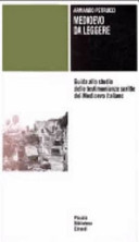 Copertina  Medioevo da leggere : Guida alla studio delle testimonianze scritte del Medioevo italiano