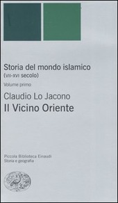 Copertina  Il vicino Oriente da Muḥammad alla fine del sultanato mamelucco