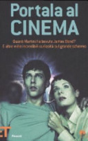 Copertina  Portala al cinema : quanti Martini ha bevuto James Bond? e altre mille incredibili curiosità sul grande schermo
