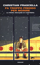 Copertina  Fa troppo freddo per morire : [la prima indagine di Contrera]