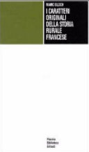 Copertina  I caratteri originali della storia rurale francese