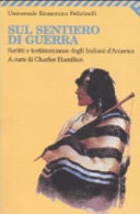 Copertina  Sul sentiero di guerra : scritti e testimonianze degli Indiani d'America