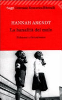 Copertina  La banalità del male : Eichmann a Gerusalemme