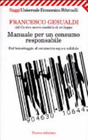 Copertina  Manuale per un consumo responsabile : dal boicottaggio al commercio equo e solidale
