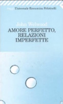 Copertina  Amore perfetto, relazioni imperfette : curare la ferita del cuore