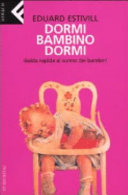 Copertina  Dormi, bambino dormi : guida rapida al sonno dei bambini