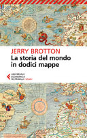 Copertina  La storia del mondo in dodici mappe
