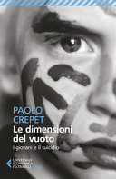 Copertina  Le dimensioni del vuoto : i giovani e il suicidio