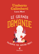 Copertina  Le grandi domande : filosofia per giovani menti