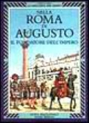 Copertina  Nella Roma di Augusto, il fondatore dell'Impero