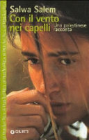 Copertina  Con il vento nei capelli : una palestinese racconta