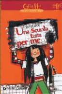 Copertina  Una scuola tutta per me