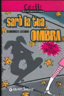 Copertina  Sarò la tua ombra : l'amicizia è un trucco
