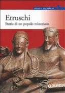 Copertina  Etruschi : storia di un popolo misterioso