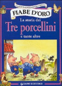 Copertina  La storia dei tre porcellini e tante altre