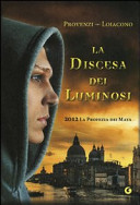 Copertina  La discesa dei luminosi : 2012 la profezia dei Maya