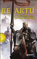 Copertina  Re Artù e i cavalieri della tavola rotonda