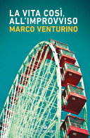 Copertina  La vita così, all'improvviso