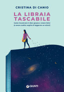 Copertina  La libraia tascabile : come incontrare il libro giusto e vivere felici (o avere subito voglia di leggerne un altro!)