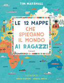 Copertina  Le 12 mappe che spiegano il mondo ai ragazzi