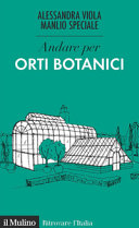 Copertina  Andare per orti botanici