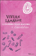 Copertina  La bambina quasi maghina ; Cioccolatina